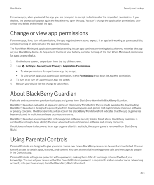 Page 301For some apps, when you install the app, you are prompted to accept or decline all of the requested permissions. If you 
decline, the prompt will appear again the first time you open the app. You can