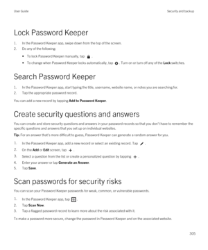 Page 305Lock Password Keeper
1.In the Password Keeper app, swipe down from the top of the screen.
2.Do any of the following:
