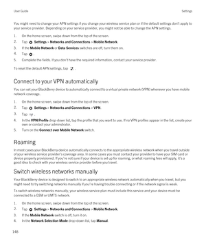 Page 148You might need to change your APN settings if you change your wireless service plan or if the default settings don