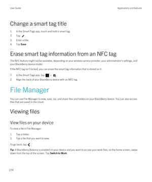 Page 274Change a smart tag title
1.In the Smart Tags app, touch and hold a smart tag.
2.Tap .
3.Enter a title.
4.Tap Save
Erase smart tag information from an NFC tag
The NFC feature might not be available, depending on your wireless service provider, your administrator