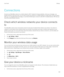 Page 143Connections
Connect your BlackBerry device to a mobile network or Wi-Fi network to browse websites, check your messages, use 
location services, and much more. You can also connect your device to a mobile hotspot in a public place, pair your device 
with your car using 
Bluetooth technology, or use Internet tethering to connect to other Wi-Fi-enabled devices. NFC lets you 
share files easily between devices.
Check which wireless networks your device connects 
to
Your BlackBerry device won