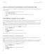 Page 236Save conference call details in the Calendar app
You can save the conference call bridge info in your BlackBerry Calendar app so that you can quickly add that info to your 
meeting invitations.
1.In the Calendar app, swipe down from the top of the screen.
2.Tap  > Mobile Conferencing > . 
3.Enter the conference call bridge information, such as phone numbers and access codes.
4.Tap Save.
Add WebEx details to an event
If you download the Cisco WebEx Meetings app, and have a valid account that allows the...