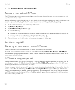 Page 1622.Tap  Settings > Networks and Connections > NFC.
Remove or reset a default NFC app
The NFC feature might not be available, depending on your wireless service provider, your administrator