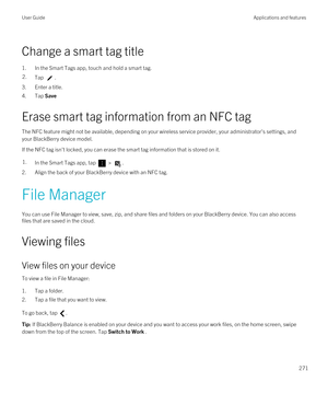 Page 271Change a smart tag title
1.In the Smart Tags app, touch and hold a smart tag.
2.Tap .
3.Enter a title.
4.Tap Save
Erase smart tag information from an NFC tag
The NFC feature might not be available, depending on your wireless service provider, your administrator