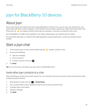 Page 91joyn for BlackBerry 10 devices
About joyn
Do you have friends and contacts who aren