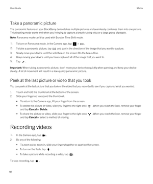 Page 98Take a panoramic picture
The panoramic feature on your BlackBerry device takes multiple pictures and seamlessly combines them into one picture. 
This shooting mode works well when you