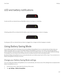 Page 137LED and battery notifications
 
 
A solid red LED can indicate that your BlackBerry device is turning on or restarting.
 
 
A flashing yellow LED can indicate that the battery power level is low and your device is charging.
 
 
A solid green LED can indicate that your device is plugged into a charger and that charging is complete.
Using Battery Saving Mode
If your battery power level is draining, you can set up Battery Saving Mode to turn on automatically and help make your battery last longer when you...