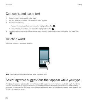 Page 170Cut, copy, and paste text
1.Select the text that you want to cut or copy.
2.Lift your finger off the screen. The text editing menu appears.
3.Do one of the following:
