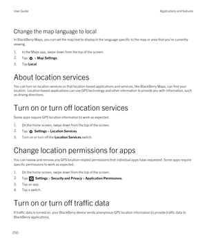 Page 250Change the map language to local
In BlackBerry Maps, you can set the map text to display in the language specific to the map or area that you