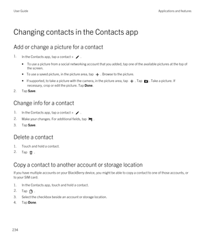 Page 234Changing contacts in the Contacts app
Add or change a picture for a contact
1.In the Contacts app, tap a contact > .
