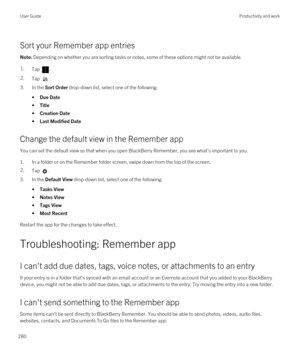 Page 280Sort your Remember app entries
Note: Depending on whether you are sorting tasks or notes, some of these options might not be available.1.Tap . 2.Tap .
3.In the Sort Order drop-down list, select one of the following:
