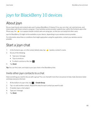 Page 89joyn for BlackBerry 10 devices
About joyn
Do you have friends and contacts who aren