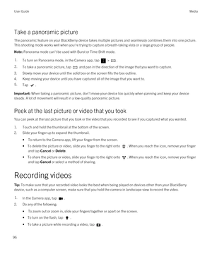 Page 96Take a panoramic picture
The panoramic feature on your BlackBerry device takes multiple pictures and seamlessly combines them into one picture. 
This shooting mode works well when you