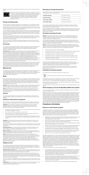 Page 2Please ensure you dispose of used batteries according to the instructions set out in this safety information 
booklet.When this icon appears on your BlackBerry smartphone, the battery is not inserted 
correctly or an invalid battery is inserted. If you inserted the battery that is specified 
for use with your particular 
BlackBerry smartphone model, remove and reinsert the 
battery. If you inserted an invalid battery, remove it immediately and insert the 
battery that 
RIM specifies for use with your...