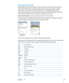 Page 79Viewing Attachments
iPhone displays image attachments in many commonly used formats (JPEG, GIF, and 
TIFF) inline with the text in email messages. iPhone can play many types of audio 
attachments, such as MP3, AAC, WAV, and AIFF. You can download and view files 
(such as PDF, webpage, text, Pages, Keynote, Numbers, and Microsoft Word, Excel, and 
PowerPoint documents) that are attached to messages you receive.
View an attached file:  Tap the attachment to open it in Quick Look.
You may need to download...