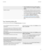 Page 23• Mark all messages that are prior to a date as opened.Highlight a date field. Press the 
 key >  Mark Prior
Opened .
Identify an indicator• You might be able to identify an indicator by seeing the
icon of the application that the indicator refers to. To see
a complete list of applications on your device and their
icons, on the Home screen or in a folder, click the  Options
icon. Click  Device > Application Management .
• For a complete list of BlackBerry® indicators, visit...