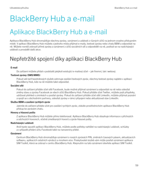 Page 59BlackBerry Hub a e-mail
Aplikace BlackBerry Hub a e-mail
Aplikace BlackBerry Hub shroma