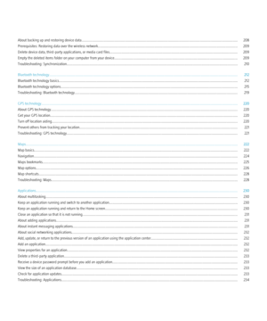 Page 7About backing up and restoring device data..........................................................................................................................................................................................208Prerequisites: Restoring data over the wireless network ......................................................................................................................................................................209Delete device data, third-party applications, or...