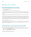 Page 237BlackBerry Device Software
About updating the BlackBerry Device Software You might want to update your BlackBerry® Device Software for one of the following reasons:
• to access new applications and features
• to resolve a technical issue
• your wireless service provider requires that you update the BlackBerry Device Software.
The duration of the update process can range from 15 minutes to 2 hours, depending on the type of update, the amount of device data, and
the number of applications on your...