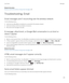 Page 139Related information
Receive only the first section of long email messages,132
Troubleshooting: Email
Email messages aren't reconciling over the wireless network
Try the following actions:
•Verify that your BlackBerry smartphone is connected to the wireless network.
•Verify that wireless email reconciliation is turned on.
•Reconcile email messages manually.
A message, attachment, or Google Mail conversation is cut short or 
doesn't appear
Try the following actions:
•Wait for a short period of...