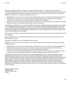 Page 335Permission is hereby granted, free of charge, to any person obtaining a copy of this software (Iperf) and associated 
documentation files (the "Software"), to deal in the Software without restriction, including without limitation the rights to use, 
copy, modify, merge, publish, distribute, sublicense, and/or sell copies of the Software, and to permit persons to whom the 
Software is furnished to do so, subject to the following conditions:
•Redistributions of source code must retain the above...