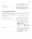 Page 33current panel only. If Show All Icons does not appear in the 
menu, there are no apps hidden from view.Search for an app.On the home screen, start typing the app name.Verify that an app is installed.On the home screen or in a folder, click the Options icon. 
Click Device > Application Management. If the app is 
listed, it is installed on your 
BlackBerry smartphone.
Tips: Managing indicators
Indicators tell you that there is something new or updated, such as a new message, voice mail message, or feed, or...