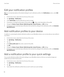 Page 56Edit your notification profiles
Tip: You can view descriptions of the default settings for each notification profile on the Notifications screen, under Edit 
Profiles
.
1.On the home screen, swipe down from the top of the screen.
2.Tap Settings > Notifications.
3.Under Edit Profiles, tap the profile that you want to change.
4.If necessary, to change the description of the profile, tap . Enter a short description of the profile.
5.Change the Volume, Sound, Vibrate, Notify During Calls, Instant Previews,...