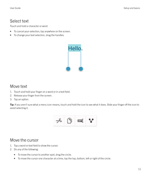 Page 11Select textTouch and hold a character or word.
