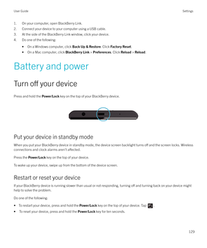 Page 1291. On your computer, open BlackBerry Link.2. Connect your device to your computer using a USB cable.
3. At the side of the BlackBerry Link window, click your device.
4. Do one of the following:
