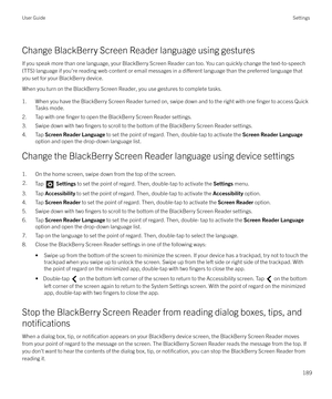 Page 189Change BlackBerry Screen Reader language using gesturesIf you speak more than one language, your BlackBerry Screen Reader can too. You can quickly change the text-to-speech(TTS) language if you