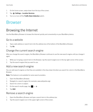 Page 2431. On the home screen, swipe down from the top of the screen.2.Tap  Settings  > Location Services .
3. Turn on or turn o