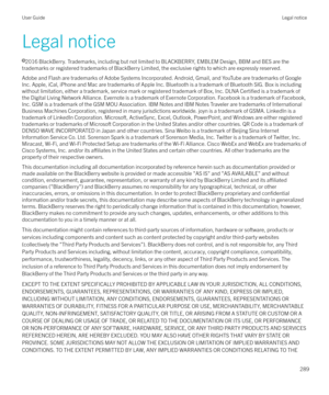 Page 289Legal noticel 2016 BlackBerry. Trademarks, including but not limited to BLACKBERRY, EMBLEM Design, BBM and BES are the
trademarks or registered trademarks of BlackBerry Limited, the exclusive rights to which are expressly reserved.
Adobe and Flash are trademarks of Adobe Systems Incorporated. Android, Gmail, and YouTube are trademarks of Google
Inc. Apple, iCal, iPhone and Mac are trademarks of Apple Inc. Bluetooth is a trademark of Bluetooth SIG. Box is including without limitation, either a trademark,...