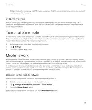 Page 141Hotspot mode is like connecting to a Wi-Fi router; you can use the Wi-Fi connections on your devices, but you don