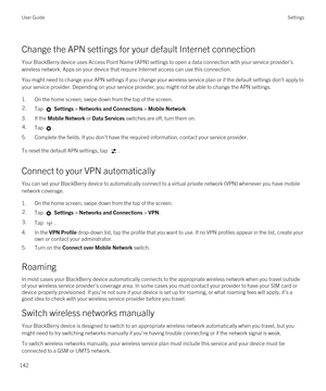 Page 142Change the APN settings for your default Internet connection
Your BlackBerry device uses Access Point Name (APN) settings to open a data connection with your service provider