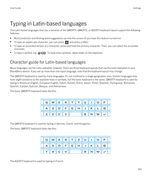 Page 181Typing in Latin-based languages
The Latin-based languages that use a variation of the QWERTY, QWERTZ, or AZERTY keyboard layout support the following features:
