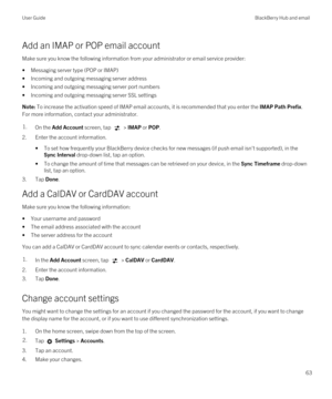 Page 63Add an IMAP or POP email account
Make sure you know the following information from your administrator or email service provider:
