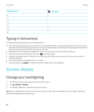 Page 188Single key press + key pressแฌฌอฉฉWฺ Wิ
ฮฮW ื
W ์W์ทมฒฒใฬฝฝ
Typing in Vietnamese
The Vietnamese keyboard supports the following features: 