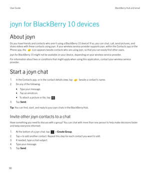 Page 90joyn for BlackBerry 10 devices
About joyn Do you have friends and contacts who aren