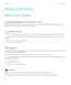 Page 6Setup and basics
New in this release
Introducing BlackBerry 10 OS version 10.3.2
BlackBerry 10 OS version 10.3.2 provides you with new features and improvements designed to make your BlackBerry
device even more secure and to help you be more productive.
 BlackBerry Hub
From the list of attachments, you can open the email related to an attachment, making it easier to reply to the message. You can clear the list of recent contacts, to prevent those contacts from appearing as suggestions when you compose a...