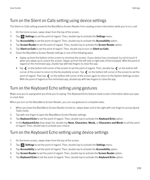 Page 199Turn on the Silent on Calls setting using device settingsThe Silent on Calls setting prevents the BlackBerry Screen Reader from reading screen information while you