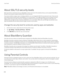 Page 298About SSL/TLS security levels
Most apps that you download onto your BlackBerry device and most of the websites that you visit using the BlackBerry
Browser work properly using the default SSL/TLS security level.
If you have problems using an app or viewing a website, you can change the SSL/TLS security level to low. A low security
level allows protocols with known vulnerabilities to run on your device. This might be helpful if you are trying to access a legacy system that uses older protocols. Changing...