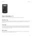 Page 11 
 
New in BlackBerry 7.1
BlackBerry 7.1 enhances the BlackBerry experience with new functionality and innovative apps.
BlackBerry Tag
Send pictures, songs, videos, documents, contacts, webpages, and voice notes between two NFC-enabled devices. Simply 
tap the back of your 
BlackBerry smartphone against the back of another NFC-enabled device. For more information, see 
BlackBerry Tag.
Smart tags
A new intuitive user interface enables you to easily create smart tags and share information with other...