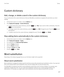 Page 217Custom dictionary
Add, change, or delete a word in the custom dictionary
You can add words to the custom dictionary so that your BlackBerry smartphone recognizes the word when you check 
spelling.
1.On the home screen or in a folder, click the Options icon.
2.Click Typing and Language > Custom Dictionary.
 • To add a word to the custom dictionary, press the  key > New. Type a word or letter combination. Press the 
 key on the keyboard.
 • To change a word in the custom dictionary, press the  key > Edit....