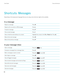 Page 54Shortcuts: Messages
Depending on the typing input language that you are using, some shortcuts might not be available.
In a message
Reply to a messagePress RReply to all in an email or a PIN messagePress LForward a messagePress FFile an email messagePress IView or hide the email address of a contactHighlight the contact in the To or From field. Press Q.Move to the next messagePress NMove to the previous messagePress P
In your message inbox
Open a messagePress the  key.Compose a message from a message...