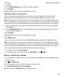 Page 2233.Tap Save.
4.On the WebExMeeting screen, enter your WebEx password.
5.Tap Schedule.
WebEx details are sent to the event participants in an email.
EditWebExdetailsforanexistingevent
If youhre the organizer of a scheduled calendar event, and you are logged in to the Cisco WebEx 
Meetings
 app on your BlackBerry device, you can edit the WebEx details for the existing event.
Note:If your calendar event is associated with a work email account, the Cisco WebEx Meetings app 
must be installed in the...