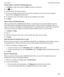 Page 269CreateafolderortasklistintheRememberapp
1.Tap Notes to create a new folder or Tasks to create a new task list.
2.Tap  > .
3.Type a name for the folder or task list.
4.To sync your folder or task list with an account (for example, an Evernote account), choose an 
account from the 
Saveto drop-down list.
5.To change the color of the folder or task list, tap a different color swatch.
6.Tap Save.
AddanentrytotheRememberapp
When you add an entry to BlackBerry Remember, in most cases you can...