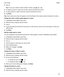 Page 1183.Tap .
Tip:To sort your media to make it easier to search, tap , , or .
4.To delete a picture or video from the story, tap the thumbnail of an item.
5.To add a picture or video to the story, tap the thumbnail of an item.
6.Tap Done.
Tip:Check marks and a blue tint appear on the thumbnails of the media currently included in the story.
Changetheorderinwhichmediaappearsinastory
1.In BlackBerry Story Maker, tap a story.
2.While the story is playing, tap the screen.
3.Tap .
4.Touch and hold the...