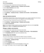 Page 167Turnonwordpredictions
1.On the home screen, swipe down from the top of the screen.
2.Tap  Settings > LanguageandInput > PredictionandCorrection.
3.Set the ShowPredictions switch to On.
Addanewtextshortcut
1.On the home screen, swipe down from the top of the screen.
2.Tap  Settings > LanguageandInput > PredictionandCorrection > WordSubstitution.
3.Tap .
Clearthelearnedwordslist
The BlackBerry Keyboard learns words and phrasing based on your usage to predict the next word you 
write....