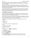 Page 75Even if your email account isnht supported by an EMM solution from BlackBerry, if iths supported by 
Microsoft Exchange ActiveSync and your organization uses an LDAP directory, you can encrypt your 
messages using S/MIME.
If you use a work account that supports PGP protected messages, you can digitally sign, encrypt, or 
sign and encrypt messages using 
PGP protection. You need to store the recipienths public key on your 
BlackBerry device to send encrypted email messages. You need to store your private...