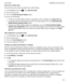 Page 82Setanout-of-officereply
Some email accounts might not support out-of-office replies.
1.In the BlackBerry Hub, tap  >  > EmailAccounts.
2.Tap an email account.
3.Turn on the SendAutomaticReplies switch.
4.Do any of the following:
tTo send out-of-office replies inside your organization, enter a message in the Replywith field.
tTo specify a start time and end time to send out-of-office replies, turn on the SendAutomatic
RepliesBetweenSpecificDates
 switch.
tTo send out-of-office replies outside...